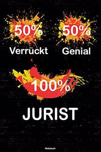 50% Verrückt 50% Genial 100% Jurist Notizbuch