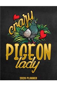 Crazy Pigeon Lady 2020 Planner