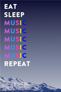 Eat Sleep Music Repeat