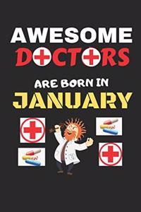 Awesome Doctors Are Born In January: Doctor Birthday Gift, Doctor Notebook Journal Dairy, Blank Line Journal Notebook, Thank You Gift For Doctor