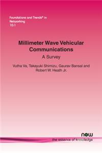 Millimeter Wave Vehicular Communications