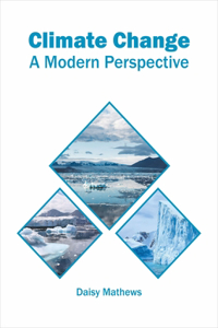 Climate Change: A Modern Perspective