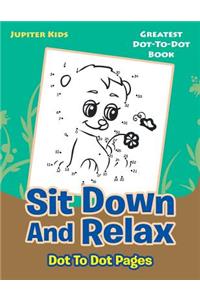 Sit Down And Relax Dot To Dot Pages