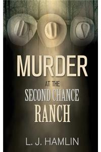 Murder at the Second Chance Ranch