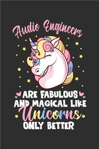 Audio Engineers Are Fabulous And Magical Like Unicorns Only Better