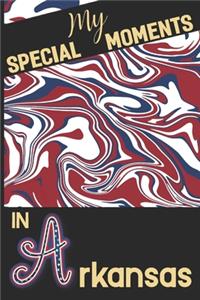 My Special Moments in Arkansas
