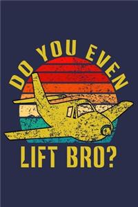 Do You Even Lift Bro ?
