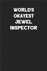 World's Okayest Jewel Inspector