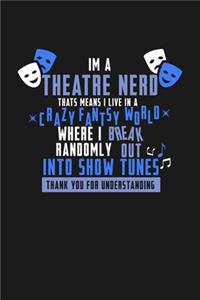 Theatre Nerd Crazy Fantasy World