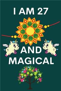 I Am 27 And Magical