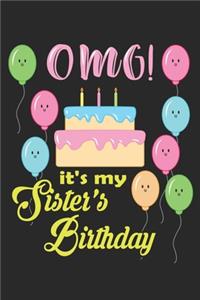 OMG! It's my Sister's Birthday