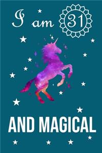 I Am 31 And Magical