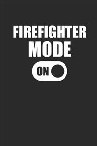 Firefighter Mode on