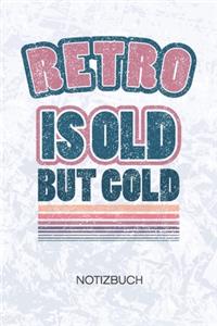 Retro Is Old But Gold