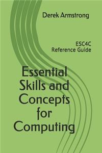 Essential Skills and Concepts for Computing