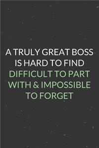 A Truly Great Boss Is Hard To Find