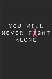 You Will Never Fight Alone