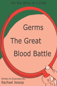 Germs--The Great Blood Battle