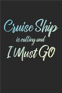Cruise Ship Is Calling And I Must Go