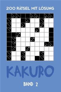 200 Rätsel Mit Lösung Kakuro Band 2