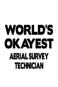 World's Okayest Aerial Survey Technician