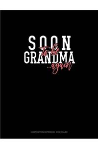 Soon To Be Grandma Again