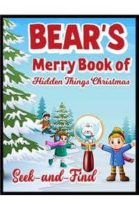 BEAR'S MERY BOOK OF Hidden Things Christmas Seek and Find