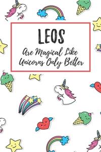 Leos Are Magical Like Unicorns Only Better