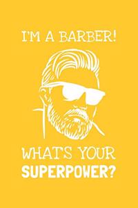 I'm A Barber! What's Your Superpower?