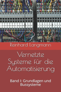 Vernetzte Systeme für die Automatisierung