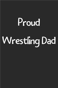 Proud Wrestling Dad