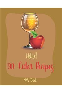 Hello! 90 Cider Recipes