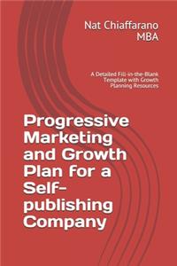 Progressive Marketing and Growth Plan for a Self-publishing Company