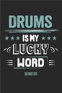 Playing Drums Is My Lucky Word Calender 2020