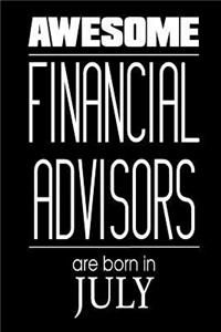 Awesome Financial Advisors Are Born in July