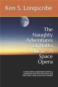 Naughty Adventures of Natta Muza - A Space Opera