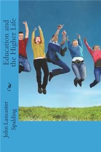 Education and the Higher Life
