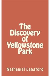 The Discovery of Yellowstone Park