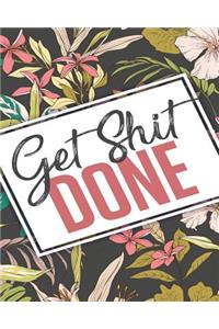 Get Shit Done