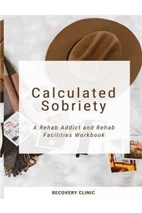 Calculated Sobriety