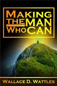 Making the Man Who Can