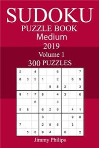 300 Medium Sudoku Puzzle Book 2019