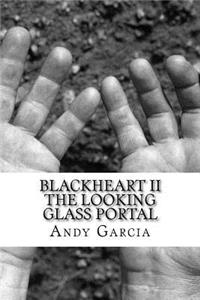 Blackheart II The Looking Glass Portal