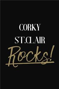 Corky St.Clair Rocks!