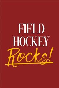 Field Hockey Rocks!