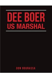 Dee Boer Us Marshal