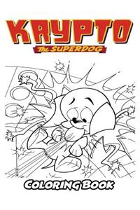 Krypto the Superdog Coloring Book