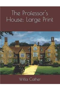 The Professor's House: Large Print