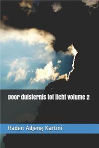 Door Duisternis Tot Licht Volume 2