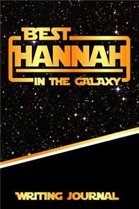 Best Hannah in the Galaxy Writing Journal